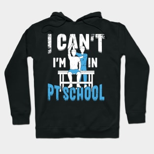 Physical Therapy PT School Student Gift Hoodie